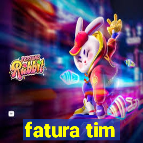 fatura tim